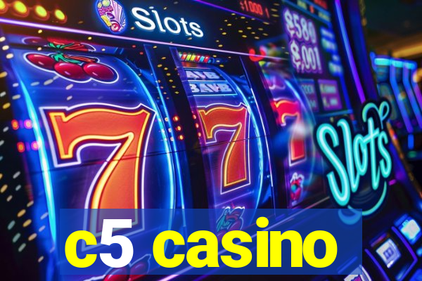 c5 casino